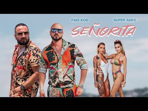 Fadi Kod & Super Sako - Señorita