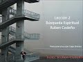 Leccion 2 en audio - Busqueda espiritual - Ruben Cedeño