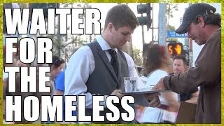 Waiter For The Homeless