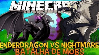 Nightmare Vs Enderdragon - Briga de Mobs Minecraft