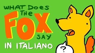 What Does the Fox Say in ITALIANO con Google Translate - Scottecs Parody Cartoons