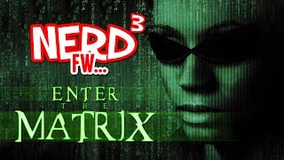 Nerd³ FW -  Enter the Matrix