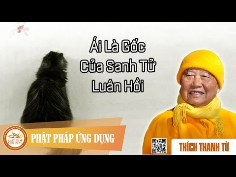 Ái Là Gốc Của Sanh Tử Luân Hồi