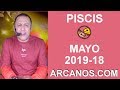 Video Horscopo Semanal PISCIS  del 28 Abril al 4 Mayo 2019 (Semana 2019-18) (Lectura del Tarot)