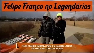 Reality Felipe Franco e Juju Salimeni para o Legendários