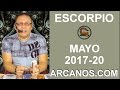Video Horscopo Semanal ESCORPIO  del 14 al 20 Mayo 2017 (Semana 2017-20) (Lectura del Tarot)