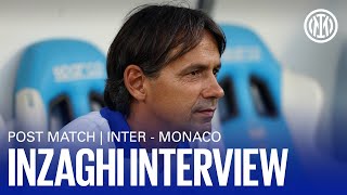 INTER -  MONACO 2-2 | INZAGHI EXCLUSIVE POST MATCH INTERVIEW 🎤⚫️🔵??