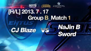 [H/L] LOL Champs Summer 2013_CJ Blaze vs Najin W Sword Match 1 (2013.7.17)