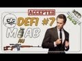 Défi #7 | MOAB au Dragunov Silencieux | Parlons de NoCheatNoCamp...