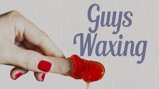 Guys Review Waxing, Facials, Manicures, And More