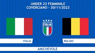 Italia-Belgio | Under 23 Femminile | Amichevole