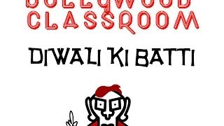 Bollywood Classroom- Diwali ki Batti- Episode 13