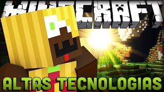 MINECRAFT: #AEraDoFuturo #4 ALTAS TECNOLOGIAS!