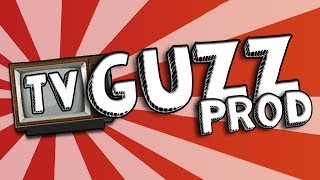 TV GuzzProd: La nouvelle chaîne de Guzz & Porto !