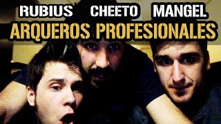 ARQUEROS PROFESIONALES (Con Rubius y Cheeto)