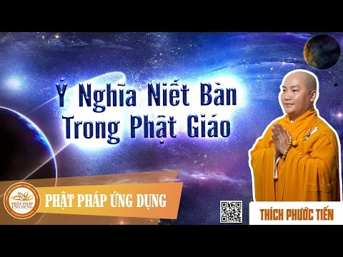 Ý Nghĩa Niết Bàn Trong Phật Giáo