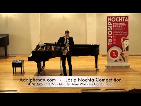 JOSIP NOCHTA COMPETITION GUNDARS KOKINS Quarter Tone Waltz by Gordan Tudor
