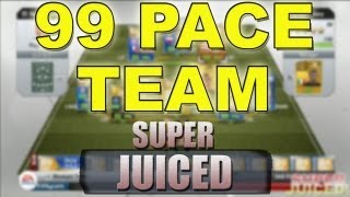 FIFA 13 Ultimate Team - 99 FULL PACE TEAM - SUPER JUICED!!!!