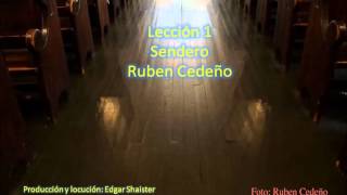 Leccion 1 en audio - Sendero - Ruben Cedeño