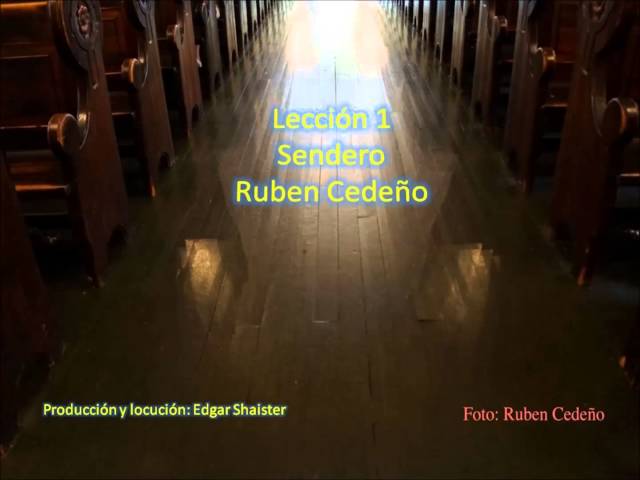 Leccion 1 en audio - Sendero - Ruben Cedeño