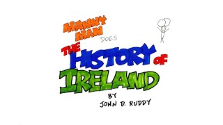 Irish History in 6 Minutes - Manny Man Does The History of Ireland