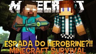 Minecraft Survival Ep.64 - A Espada do HEROBRINE?!?!