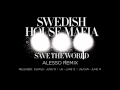 Swedish House Mafia - Save The World (alesso Remix) - Youtube