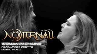 WOMAN IN CHAINS - NOTURNALL feat. MARIA ODETTE