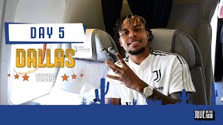 Juventus Travel to Dallas! McKennie Arrives Home! | US Tour Day 5 Recap | Juventus on the Road