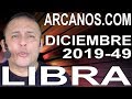 Video Horscopo Semanal LIBRA  del 1 al 7 Diciembre 2019 (Semana 2019-49) (Lectura del Tarot)