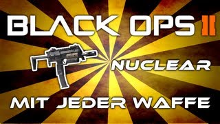 Black Ops 2 - Nuclear mit jeder Waffe #7 - MP7 (Deutsch/German)