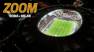 ZOOM | IL CORAGGIO | Roma 2-1 Milan 🔥?