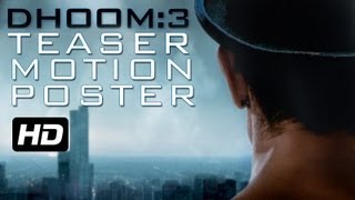 DHOOM:3 - MOTION POSTER