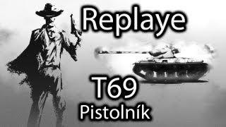 World of Tanks - T69 - Pistolník