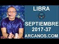 Video Horscopo Semanal LIBRA  del 10 al 16 Septiembre 2017 (Semana 2017-37) (Lectura del Tarot)