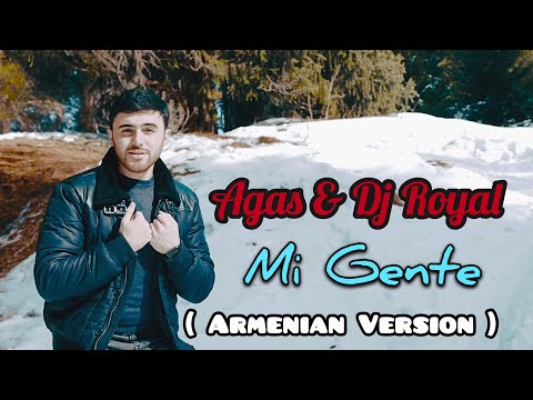 Agas & Dj Royal - Mi Gente (Armenian Version, Mashup )