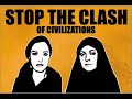 Stop the Clash of Civilizations