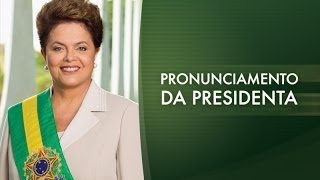 Pronunciamento da presidenta Dilma pelo Dia Internacional da Mulher