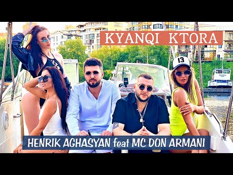 Henrik Aghasyan Ft. Mc Don Armani - Kyanqi Ktora