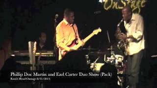 Phillip Doc Martin and Earl Carter Duo Show tidbit