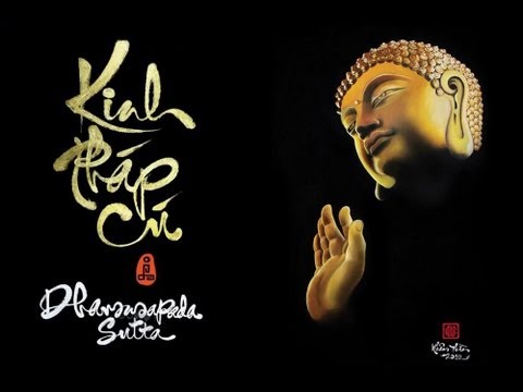 Kinh Pháp Cú (Qua Nghệ Thuật Thư Pháp Và Lồng Tiếng) (Kỳ 1)