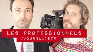 Les professionnels / Journaliste