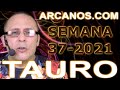 Video Horscopo Semanal TAURO  del 5 al 11 Septiembre 2021 (Semana 2021-37) (Lectura del Tarot)