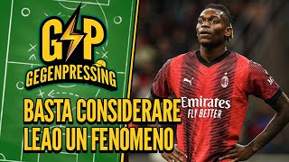 Gegenpressing: basta considerare Leao un fenomeno