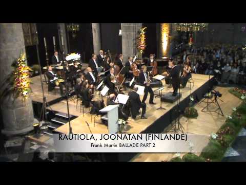 RAUTIOLA, JOONATAN (FINLANDE) Ballade de Frank Martin Part 2