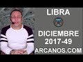 Video Horscopo Semanal LIBRA  del 3 al 9 Diciembre 2017 (Semana 2017-49) (Lectura del Tarot)