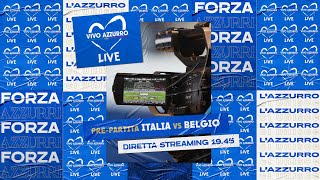 Vivo Azzurro Live | pre-partita Italia-Belgio