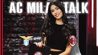 AC Milan Talk | Episode 19 | Lazio v AC Milan