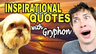 An Inspirational Quote from Gryphon (Tobuscus Instagram Video)