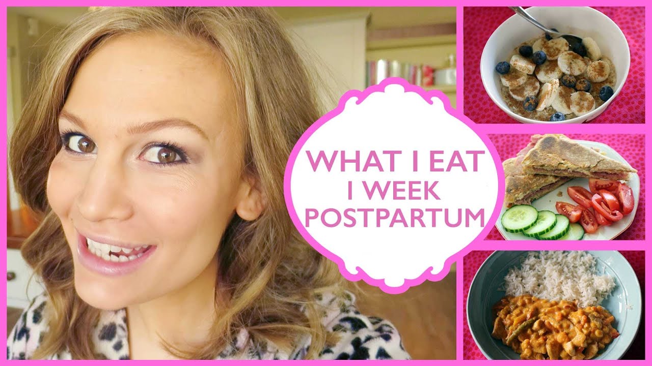 What I Eat! 1 Week Postpartum - YouTube